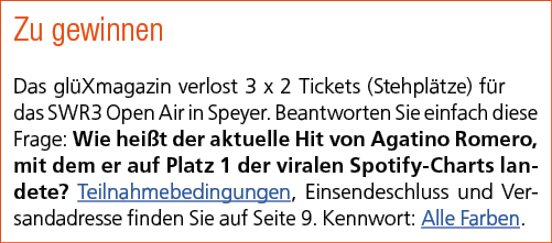 Zu gewinnen Das gl Xmagazin verlost 3 x 2 Tickets (Stehpl tze) f r das SWR3 Open Air in Speyer. Beantworten Sie einfa...
