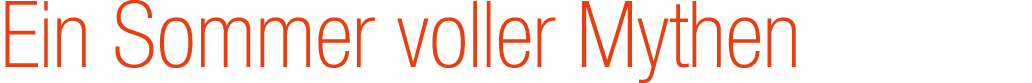 Ein Sommer voller Mythen
