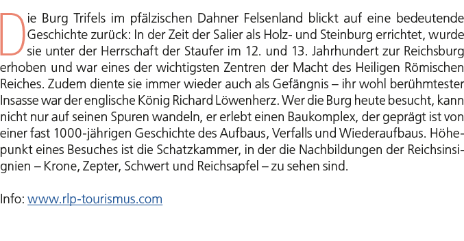 Die Burg Trifels im pf lzischen Dahner Felsenland blickt auf eine bedeutende Geschichte zur ck: In der Zeit der Salie...