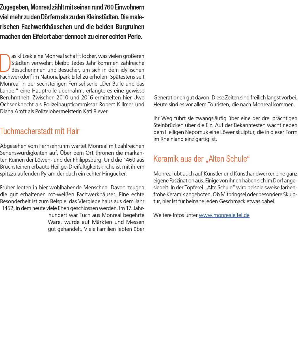 Zugegeben, Monreal z hlt mit seinen rund 760 Einwohnern viel mehr zu den D rfern als zu den Kleinst dten. Die maleris...