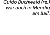 Guido Buchwald (re.) war auch in Mendig am Ball.
