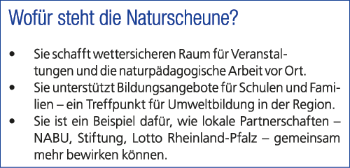 Wof r steht die Naturscheune? • Sie schafft wettersicheren Raum f r Veranstaltungen und die naturp dagogische Arbeit ...
