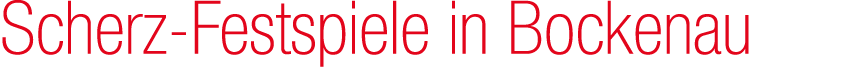 Scherz Festspiele in Bockenau