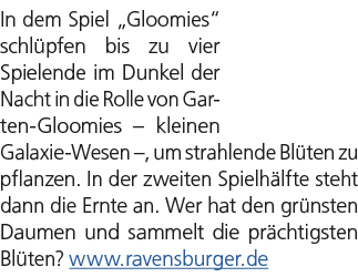 In dem Spiel „Gloomies“ schl pfen bis zu vier Spielende im Dunkel der Nacht in die Rolle von Garten Gloomies – kleine...