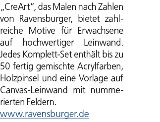 „CreArt“, das Malen nach Zahlen von Ravensburger, bietet zahlreiche Mo­­tive f r Erwachsene auf hochwertiger Leinwand...