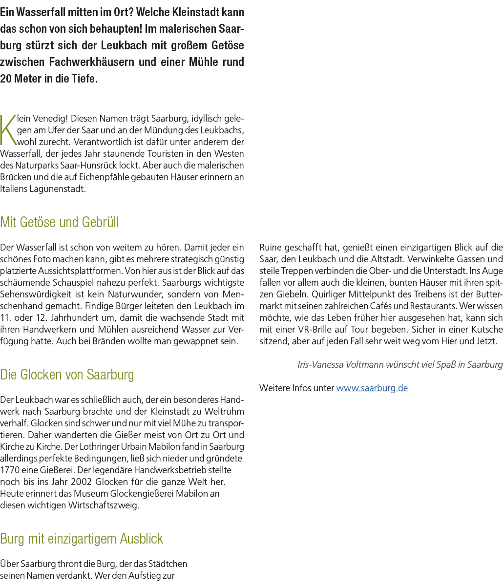 Ein Wasserfall mitten im Ort? Welche Kleinstadt kann das schon von sich behaupten! Im malerischen Saarburg st rzt sic...