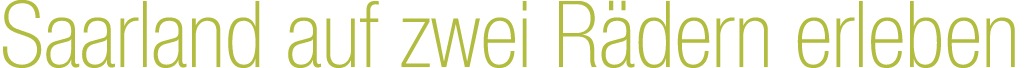 Saarland auf zwei R dern erleben
