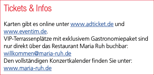 Tickets & Infos Karten gibt es online unter www.adticket.de und www.eventim.de. VIP Terrassenpl tze mit exklusivem Ga...