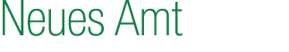 Neues Amt