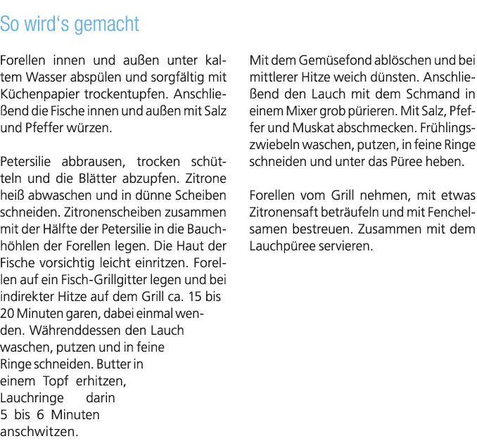 So wird‘s gemacht Forellen innen und au en unter kaltem Wasser absp len und sorgf ltig mit K chenpapier trockentupfen...