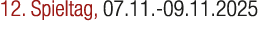 12. Spieltag, 07.11. 09.11.2025