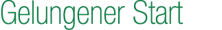 Gelungener Start