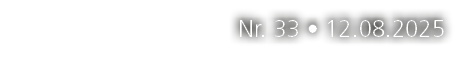Nr. 33 • 12.08.2025