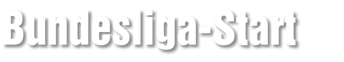 Bundesliga Start
