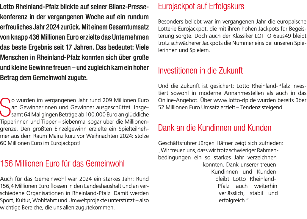 Lotto Rheinland Pfalz blickte auf seiner Bilanz Pressekonferenz in der vergangenen Woche auf ein rundum erfreuliches ...