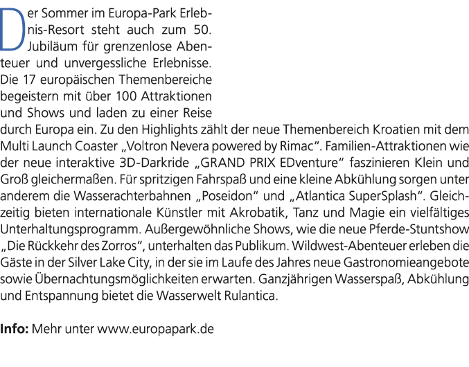Der Sommer im Europa Park Erlebnis Resort steht auch zum 50. Jubil um f r grenzenlose Abenteuer und unvergessliche Er...