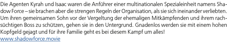 Die Agenten Kyrah und Isaac waren die Anf hrer einer multi­nationalen Spezialeinheit namens Shadow Force – sie brache...