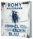 Das Bild zeigt das Cover des H rbuchs „Himmel, Erde, Blau“ von Romy Hausmann, erschienen im der H rverlag.   Gestaltung:    Das Cover ist in d steren Blau- und Graut nen gehalten.    In der Mitte sieht man die schemenhafte Darstellung einer Familie, unscharf und fast geisterhaft – passend zur spannungsgeladenen Atmosph re.    Oben links ist das Symbol „mp3“ zu sehen – es handelt sich um ein MP3-H rbuch.    Sprecher:innen:    Romy Hausmann    Felix von Manteuffel    Anna Maria M he    Uve Teschner    Florian Gregorzyk    Leslie Malton    Der Titel deutet auf eine emotionale oder psychologisch dichte Geschichte hin – typisch f r Romy Hausmann, die f r ihre raffinierten Psychothriller bekannt ist.