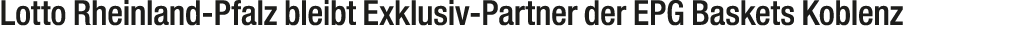 Lotto Rheinland Pfalz bleibt Exklusiv Partner der EPG Baskets Koblenz