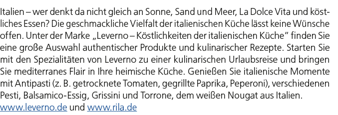 Italien – wer denkt da nicht gleich an Sonne, Sand und Meer, La Dolce Vita und k stliches Essen? Die geschmackliche V...