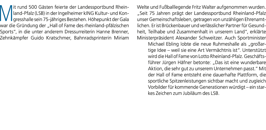 Mit rund 500 G sten feierte der Landessportbund Rheinland Pfalz (LSB) in der Ingelheimer kING Kultur und Kongresshall...