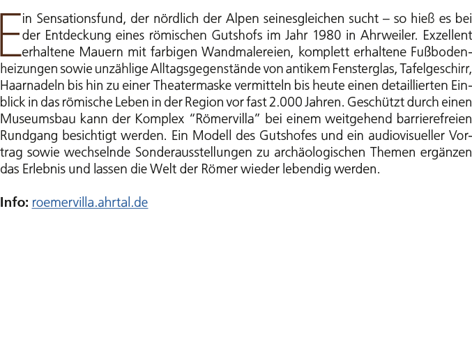 Ein Sensationsfund, der n rdlich der Alpen seinesgleichen sucht – so hie es bei der Entdeckung eines r mischen Gutsh...