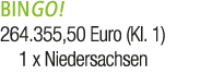 BINGO! 264.355,50 Euro (Kl. 1) 1 x Niedersachsen