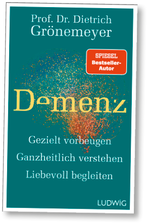 Buchcover ‚Demenz‘ von Prof. Dr. Dietrich Gr nemeyer mit Gehirn-Illustration und dem Untertitel ‚Gezielt vorbeugen, ganzheitlich verstehen, liebevoll begleiten‘.