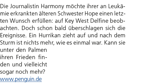 Die Journalistin Harmony m chte ihrer an Leuk mie erkrankten lteren Schwester Hope einen letzten Wunsch erf llen: au...