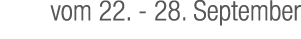 vom 22. 28. September