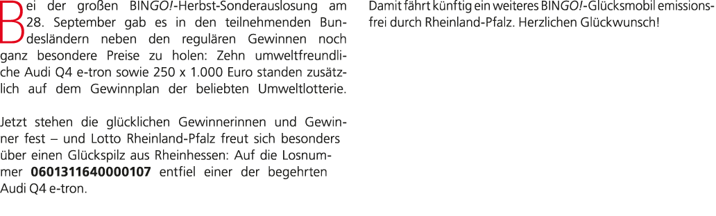 Bei der gro en BINGO! Herbst Sonderauslosung am 28. September gab es in den teilnehmenden Bundesl ndern neben den reg...