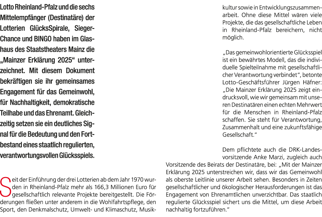 Lotto Rheinland Pfalz und die sechs Mittelempf nger (Destinat re) der Lotterien Gl cksSpirale, Sieger Chance und BING...