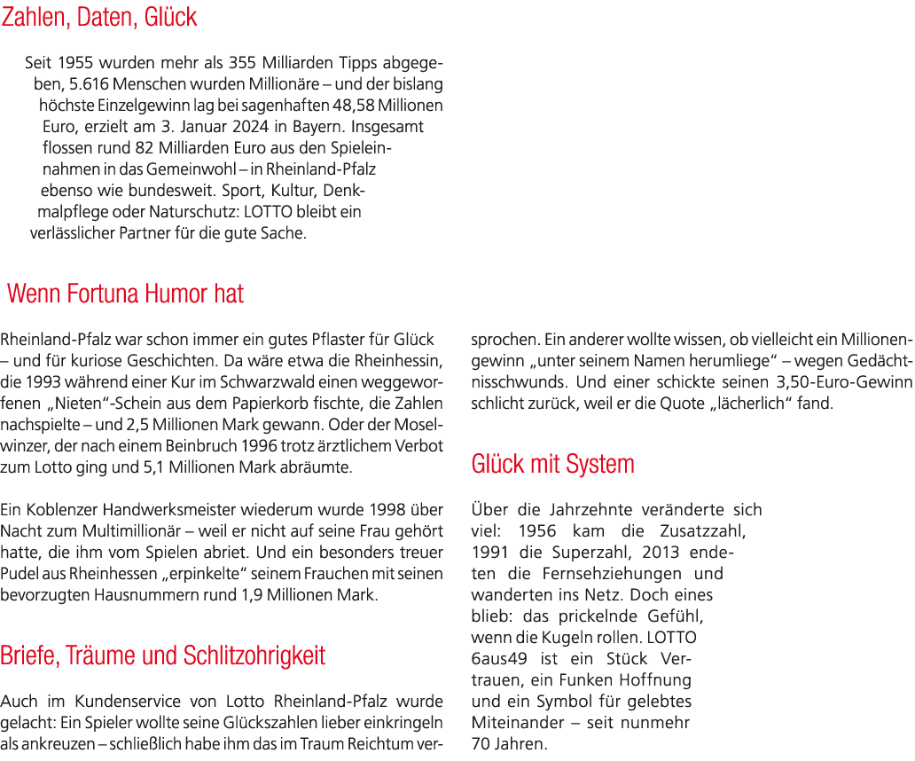 Zahlen, Daten, Gl ck Seit 1955 wurden mehr als 355 Milliarden Tipps abgegeben, 5.616 Menschen wurden Million re – und...