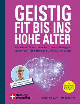 Das Bild zeigt das Buchcover „Geistig fit bis ins hohe Alter“ von Prof. Dr. med. Emrah D zel, erschienen bei der Stiftung Warentest.   Das Cover ist in kr ftigem Magenta gehalten und zeigt eine stilisierte grafische Darstellung eines Gehirns, das durch leuchtende Verbindungspunkte und Linien neuronale Aktivit t symbolisiert. Im unteren Bereich befindet sich ein Portr t des Autors mit der Beschreibung: „Deutschlands f hrender Ged chtnisexperte Emrah D zel“.    Der Untertitel – „Mit wissenschaftlichem Ged chtnistraining das Gehirn auf Trab halten und Demenz vorbeugen“ – macht klar, worum es geht: wissenschaftlich fundierte Tipps und  bungen f r geistige Fitness, verbunden mit einem Trainingsplan.