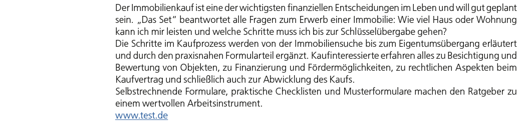 Der Immobilienkauf ist eine der wichtigsten finanziellen Entscheidungen im Leben und will gut geplant sein. „Das Set“...