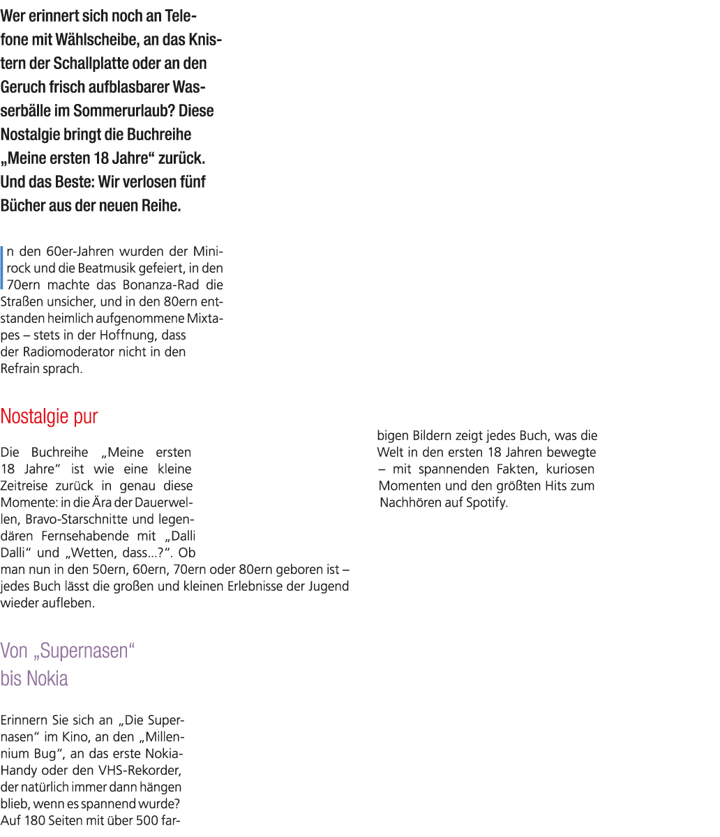 Wer erinnert sich noch an Telefone mit W hlscheibe, an das Knistern der Schallplatte oder an den Geruch frisch aufbla...