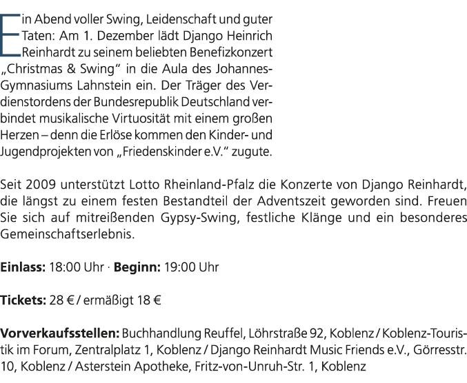 Ein Abend voller Swing, Leidenschaft und guter Taten: Am 1. Dezember l dt Django Heinrich Reinhardt zu seinem beliebt...