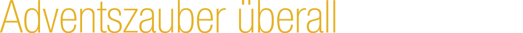Adventszauber berall