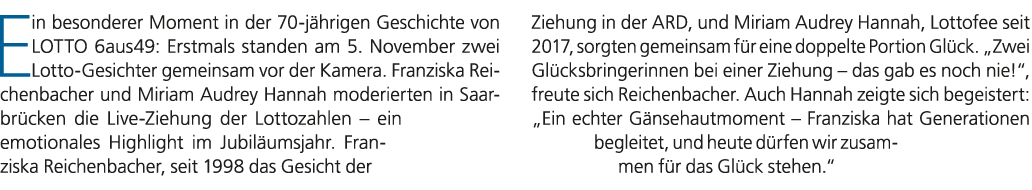 Ein besonderer Moment in der 70 j hrigen Geschichte von LOTTO 6aus49: Erstmals standen am 5. November zwei Lotto Gesi...