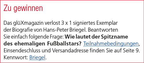 Zu gewinnen Das gl Xmagazin verlost 3 x 1 signiertes Exemplar der Biografie von Hans Peter Briegel. Beantworten Sie e...