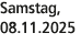 Samstag, 08.11.2025