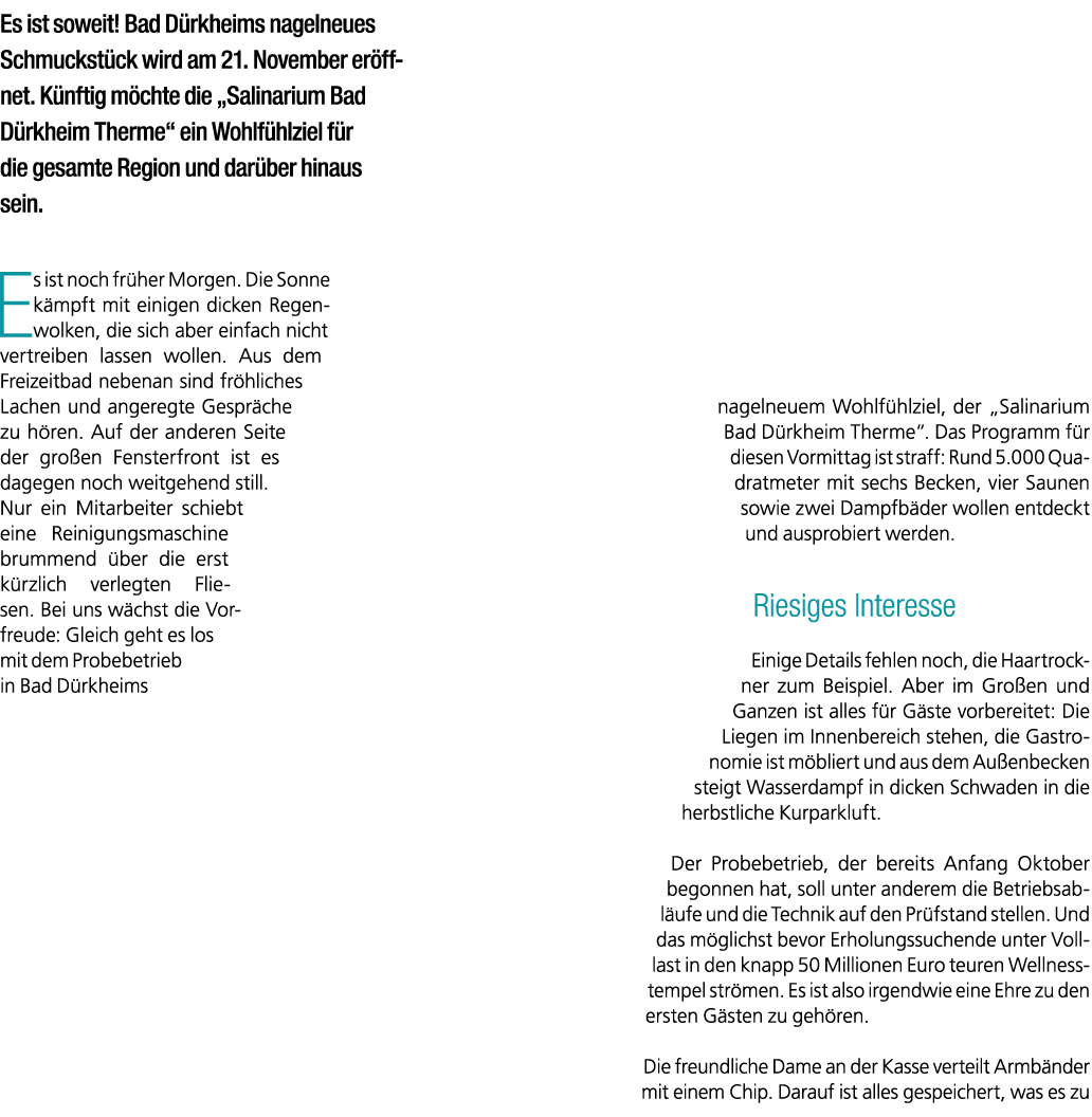 Es ist soweit! Bad D rkheims nagelneues Schmuckst ck wird am 21. November er ffnet. K nftig m chte die „Salinarium Ba...