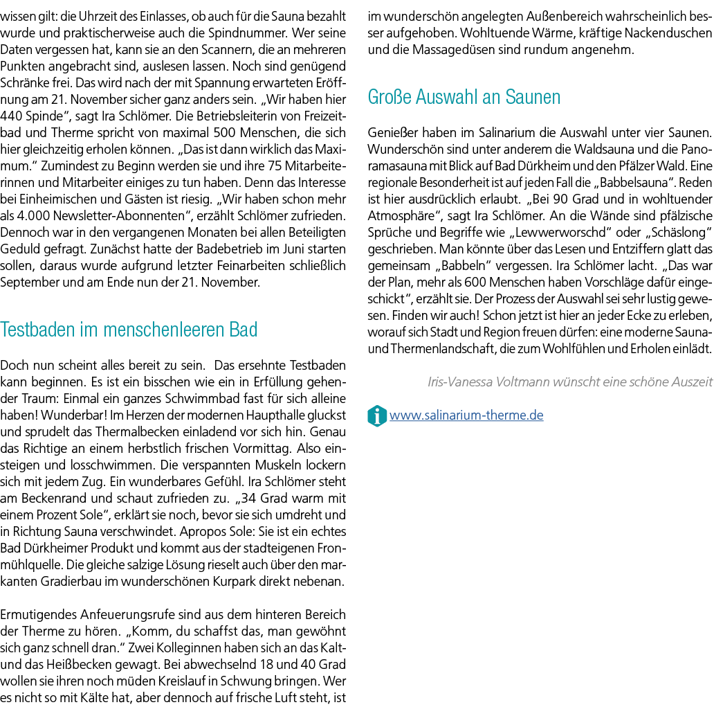 wissen gilt: die Uhrzeit des Einlasses, ob auch f r die Sauna bezahlt wurde und praktischerweise auch die Spindnummer...
