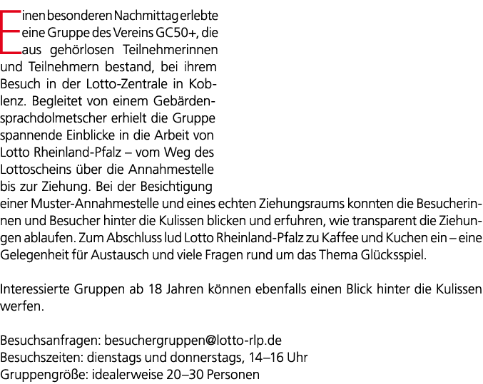 Einen besonderen Nachmittag erlebte eine Gruppe des Vereins GC50+, die aus geh rlosen Teilnehmerinnen und Teilnehmern...