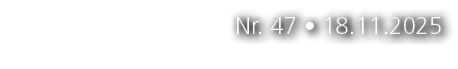 Nr. 47 • 18.11.2025