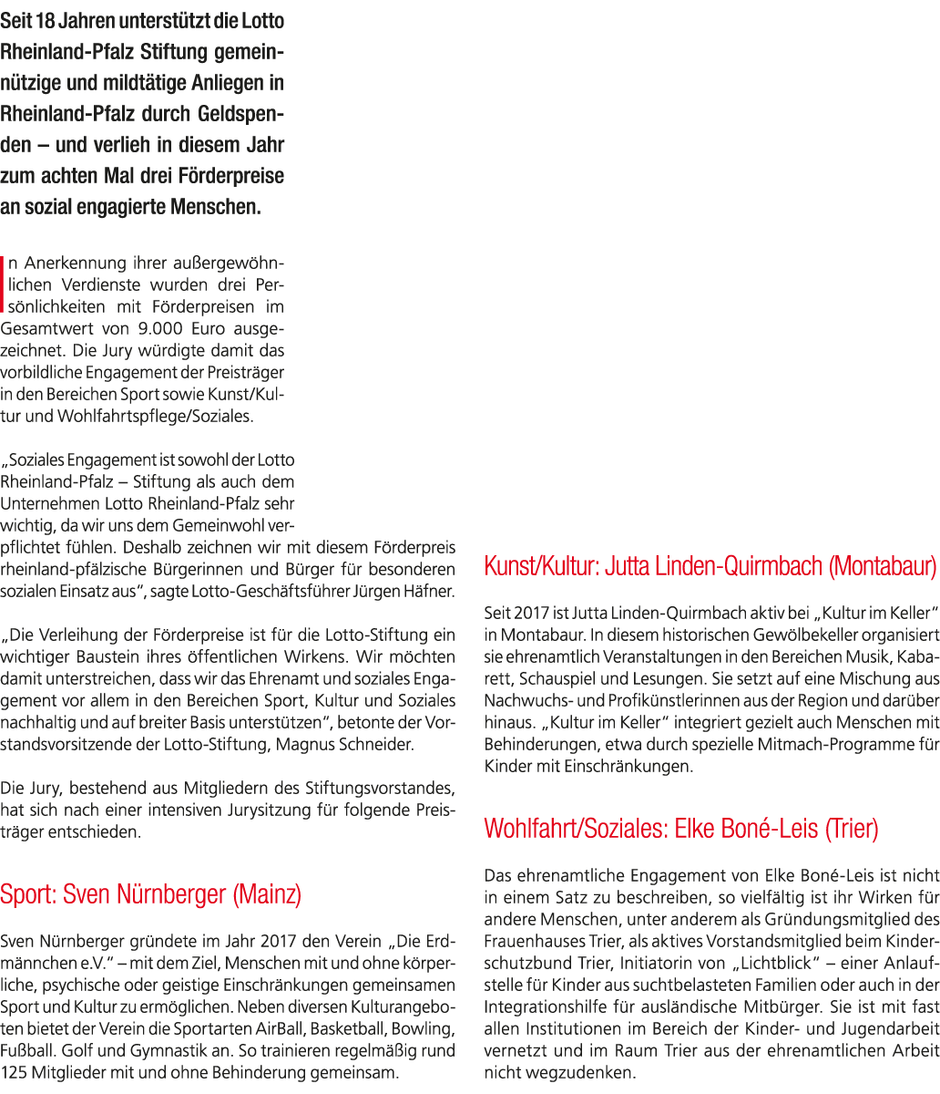 Seit 18 Jahren unterst tzt die Lotto Rheinland Pfalz Stiftung gemeinn tzige und mildt tige Anliegen in Rheinland Pfal...