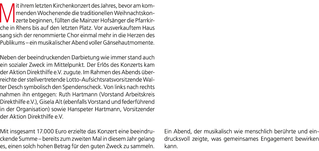 Mit ihrem letzten Kirchenkonzert des Jahres, bevor am kommenden Wochenende die traditionellen Weihnachtskonzerte begi...