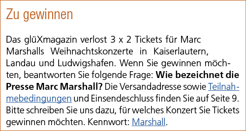 Zu gewinnen Das gl Xmagazin verlost 3 x 2 Tickets f r Marc Marshalls Weihnachtskonzerte in Kaiserlautern, Landau und ...