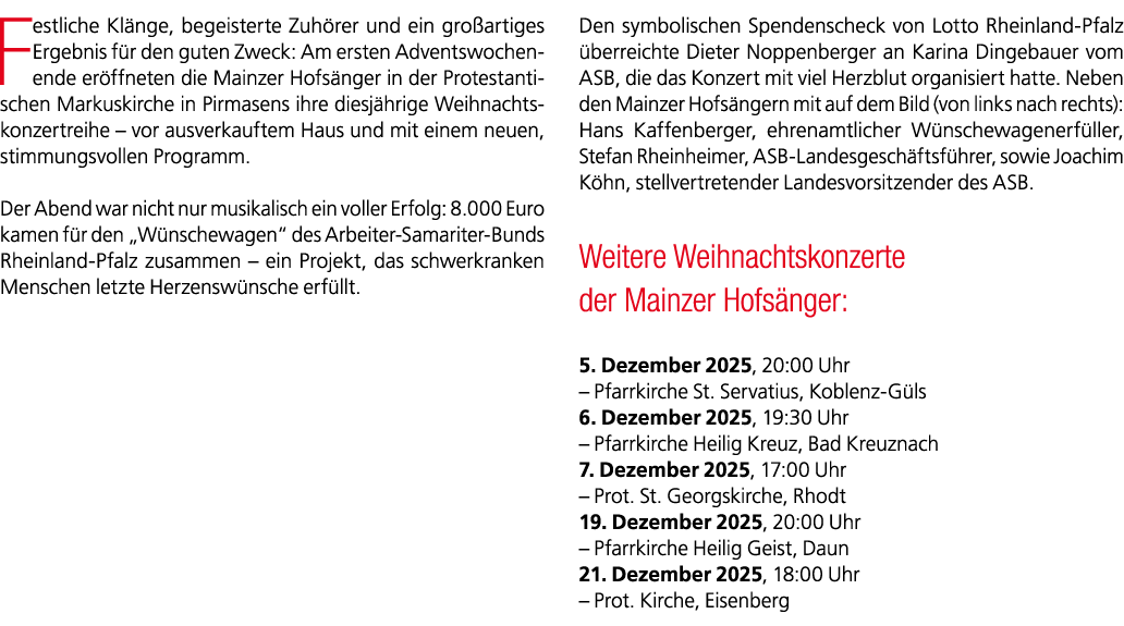 Festliche Kl nge, begeisterte Zuh rer und ein gro artiges Ergebnis f r den guten Zweck: Am ersten Adventswochenende e...