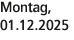 Montag, 01.12.2025